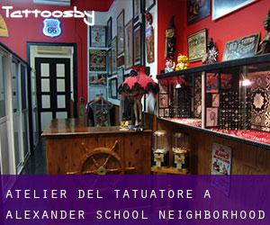 Atelier del Tatuatore a Alexander School Neighborhood