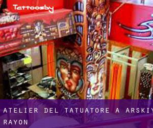 Atelier del Tatuatore a Arskiy Rayon