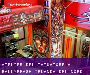 Atelier del Tatuatore a Ballyreagh (Irlanda del Nord)