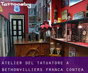 Atelier del Tatuatore a Bethonvilliers (Franca Contea)