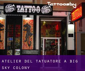 Atelier del Tatuatore a Big Sky Colony