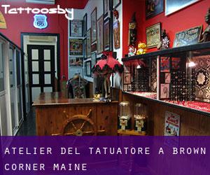 Atelier del Tatuatore a Brown Corner (Maine)