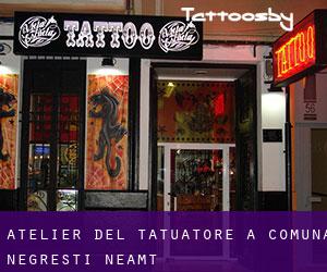 Atelier del Tatuatore a Comuna Negreşti (Neamţ)