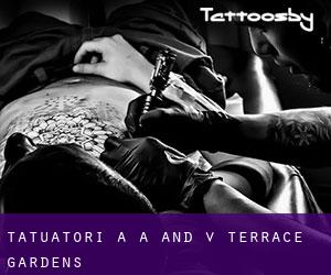 Tatuatori a A and V Terrace Gardens