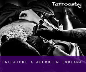 Tatuatori a Aberdeen (Indiana)