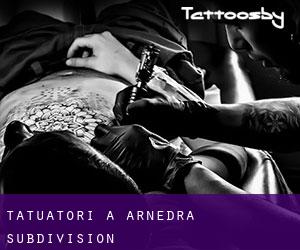 Tatuatori a Arnedra Subdivision