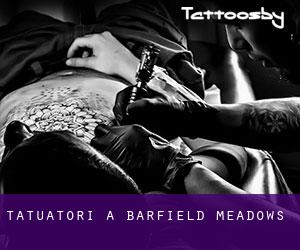 Tatuatori a Barfield Meadows