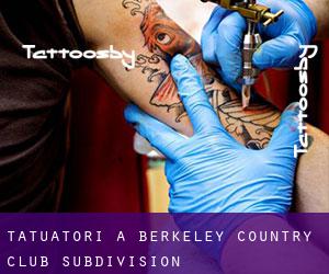 Tatuatori a Berkeley Country Club Subdivision