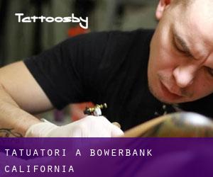 Tatuatori a Bowerbank (California)
