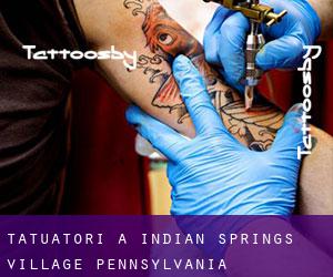 Tatuatori a Indian Springs Village (Pennsylvania)