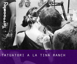 Tatuatori a La Tina Ranch
