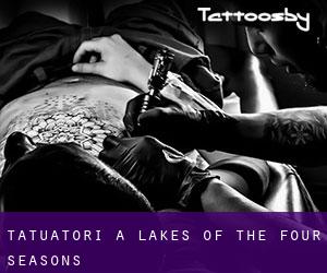 Tatuatori a Lakes of the Four Seasons