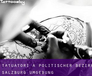 Tatuatori a Politischer Bezirk Salzburg Umgebung