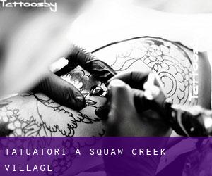 Tatuatori a Squaw Creek Village
