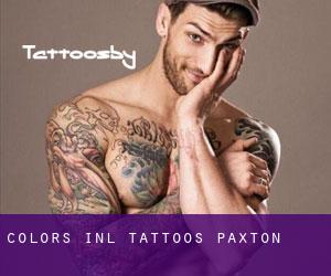 Colors Inl Tattoos (Paxton)