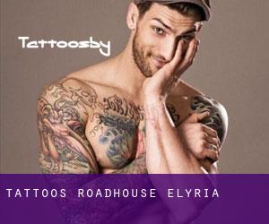 Tattoos Roadhouse (Elyria)