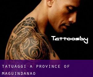tatuaggi a Province of Maguindanao