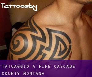 tatuaggio a Fife (Cascade County, Montana)