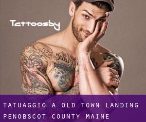 tatuaggio a Old Town Landing (Penobscot County, Maine)